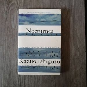 ⭐4/$30⭐Nocturnes by Kazuo Ishiguro